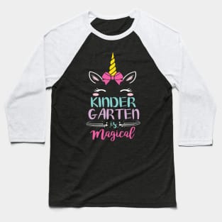 Kindergarten Is Magical Unicorn Students First Day Of School Back To School Baseball T-Shirt